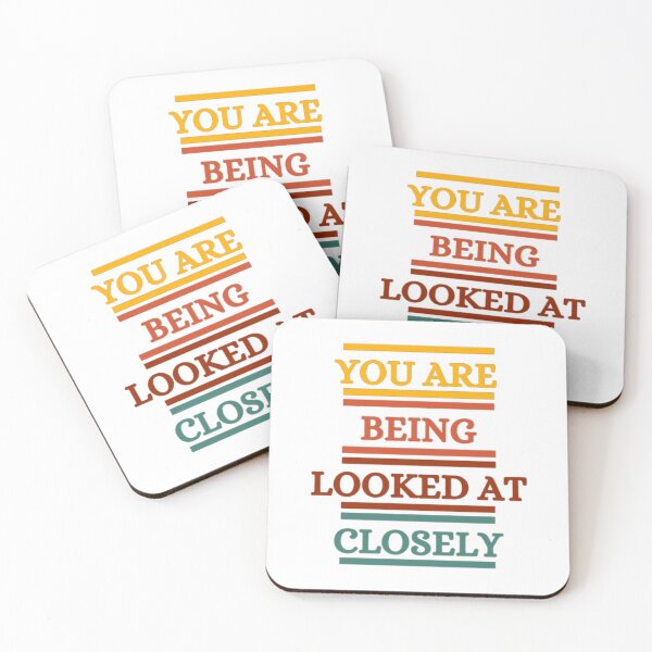 Item preview, You Are Being Looked At Closely designed and sold by HOMEDESIGNPRINT.