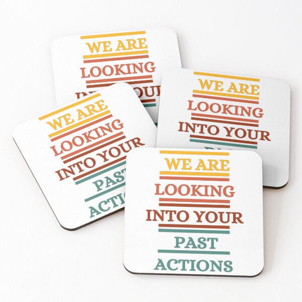 Item preview,  We Are Looking Into Your Past Actions designed and sold by HOMEDESIGNPRINT.