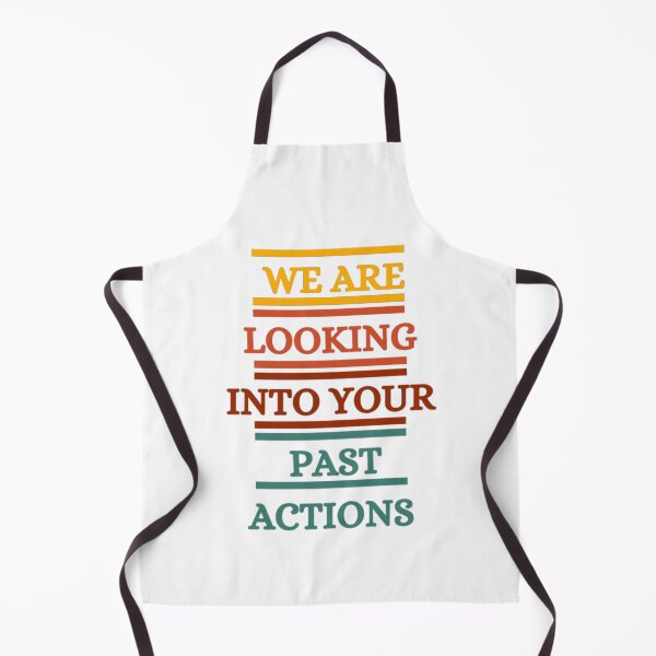 Item preview, We Are Looking Into Your Past Actions designed and sold by HOMEDESIGNPRINT.