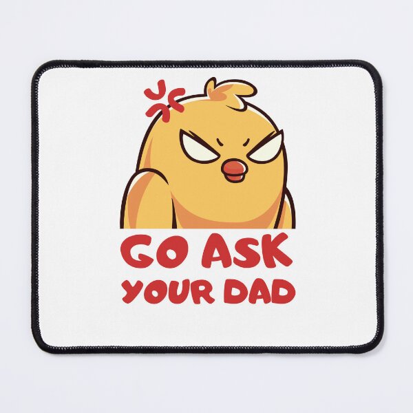 Item preview, go ask your dad designed and sold by smilup.
