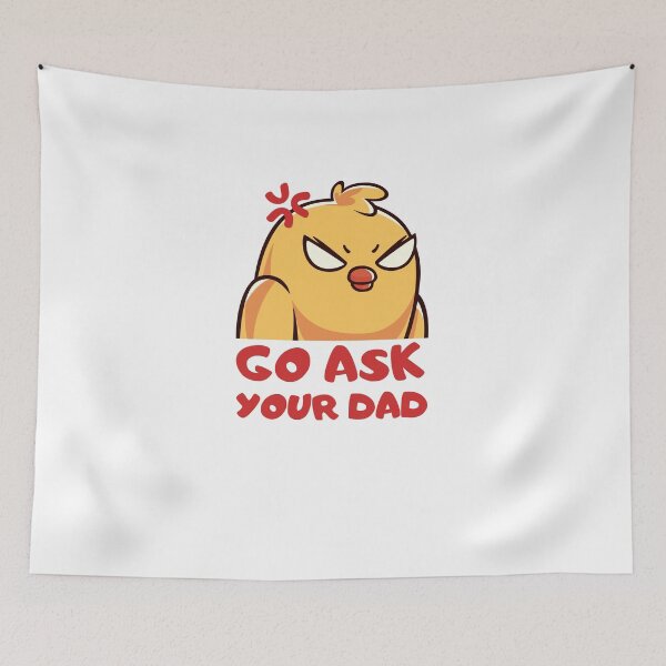 Item preview, go ask your dad designed and sold by smilup.