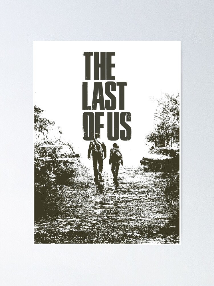 The Last of Us TV Series Poster Poster for Sale by Nubells