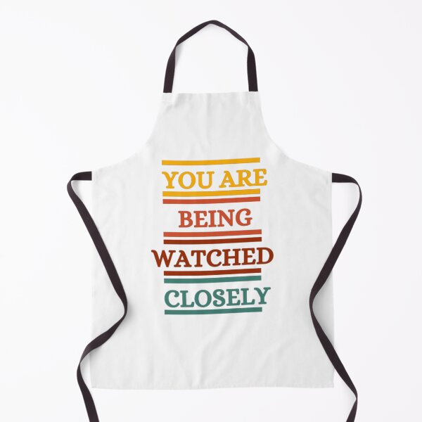 Item preview, You Are Being Watched Closely designed and sold by HOMEDESIGNPRINT.