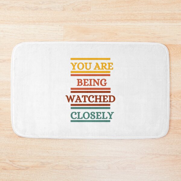 Item preview, You Are Being Watched Closely designed and sold by HOMEDESIGNPRINT.