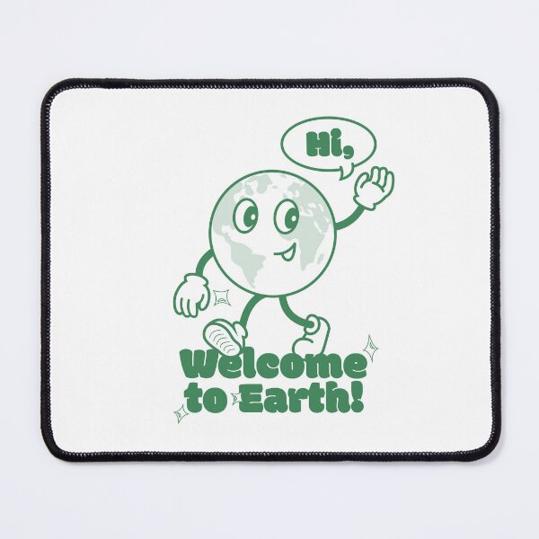 Item preview, Hi, Welcome to Earth! designed and sold by nikipalinkas.