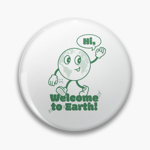 Item preview, Hi, Welcome to Earth! designed and sold by nikipalinkas.