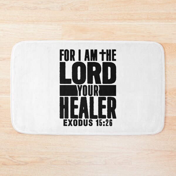 Item preview, Exodus 15:26 For I Am The LORD Your Healer designed and sold by plushism.