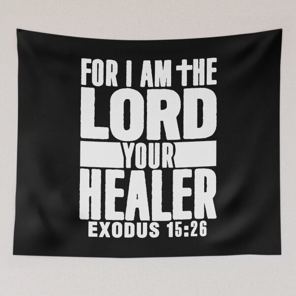 Item preview, Exodus 15:26 For I Am The LORD Your Healer designed and sold by plushism.