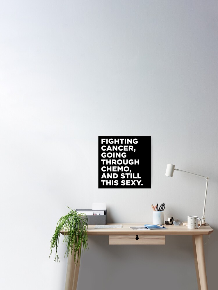 Poster Citation Inspirante De Lutte Contre Le Cancer Par Wearweird Redbubble