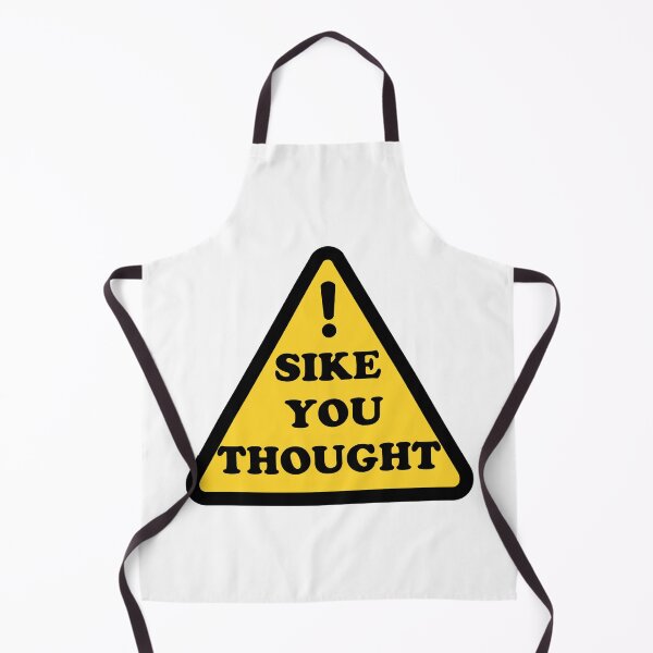 Item preview, Sike You Thought (THOUGHT) designed and sold by devon82.