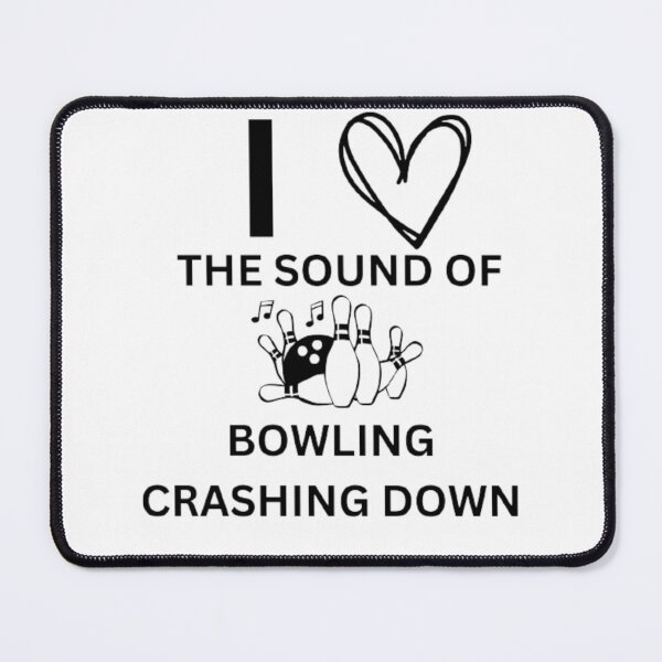 Item preview, I love the sound of bowling crashing down designed and sold by funkyfreshfinds.