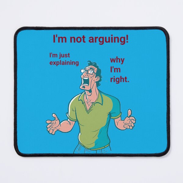 Item preview, I'm not arguing! designed and sold by Void-Fantasies.