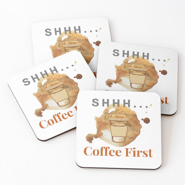 Item preview, Shhh Coffee First Funny T-Shirt & Gifts For Caffeine - Coffee Lover & Coffee Addict designed and sold by Kenny789.