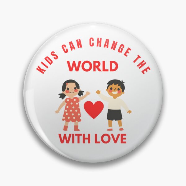 Item preview, Kids Can Change The World With Love - Red Design designed and sold by funkyfreshfinds.