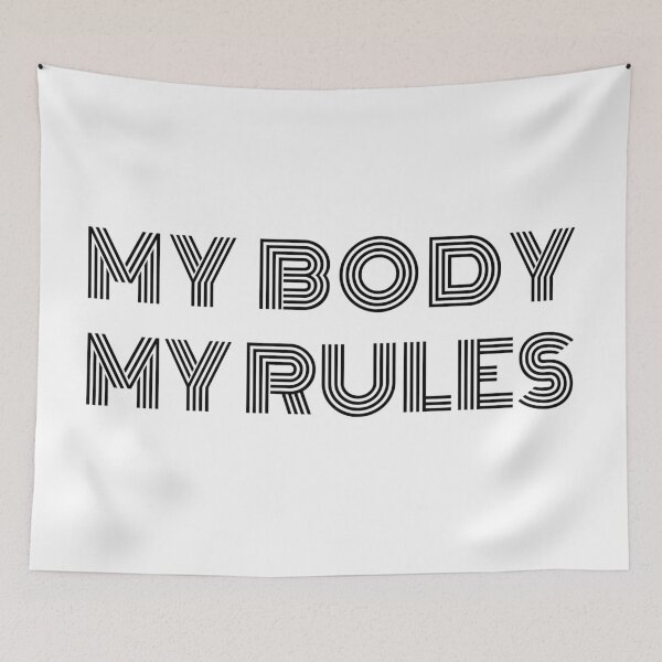 Item preview, My Body My Rules designed and sold by rkcdesigns.