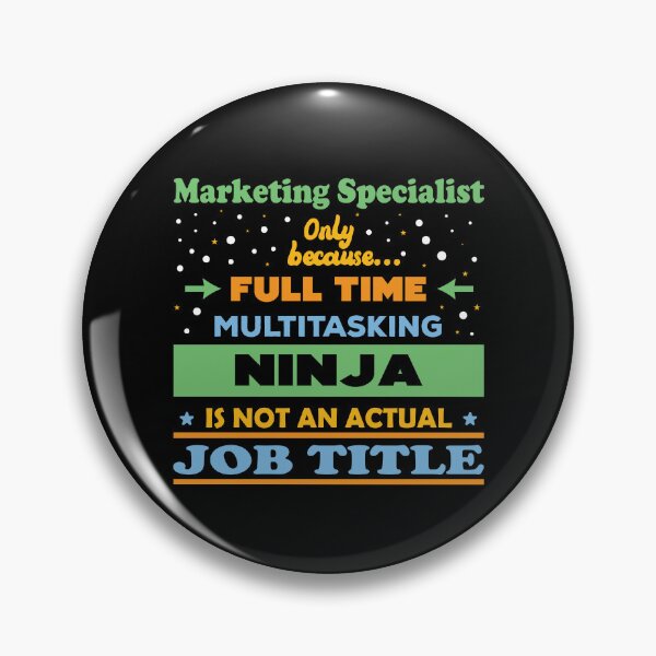 Item preview, Marketing specialist only because full time multitasking ninja is not an actual job title, vintage, funny ninja marketing specialist job ,marketing specialist humor, marketing specialist joke,meme, designed and sold by SGS-.