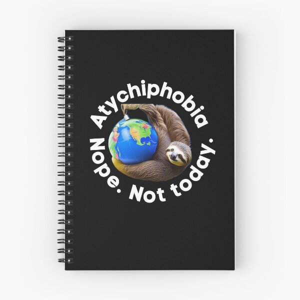 Item preview, Funny Atychiphobia. Nope. Not today. designed and sold by Dunbi1010.