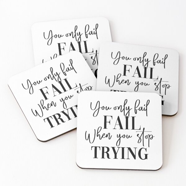 Item preview, You only fail when you stop trying designed and sold by MomoDesigners.