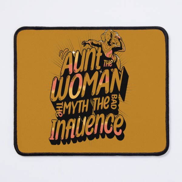 Item preview, Aunt The Woman The Myth The Bad Influence designed and sold by workouti.