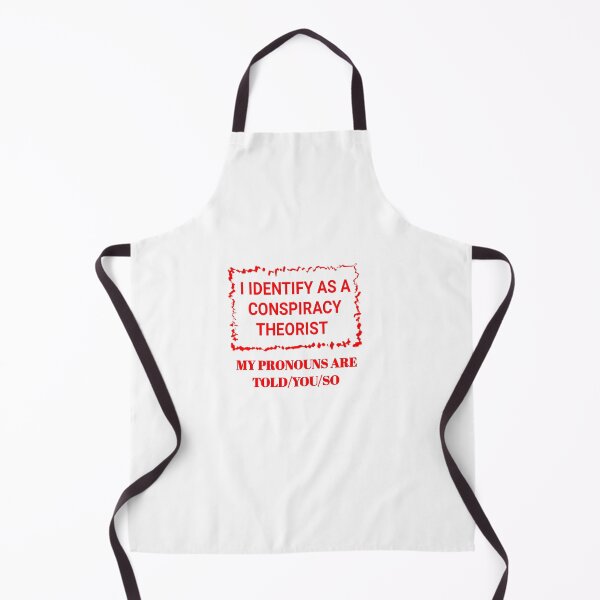 Item preview, I IDENTIFY AS A CONSPIRACY THEORISTS designed and sold by madnessand.