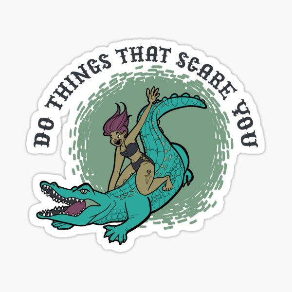Item preview, Do Things That Scare You designed and sold by Kit Fox.