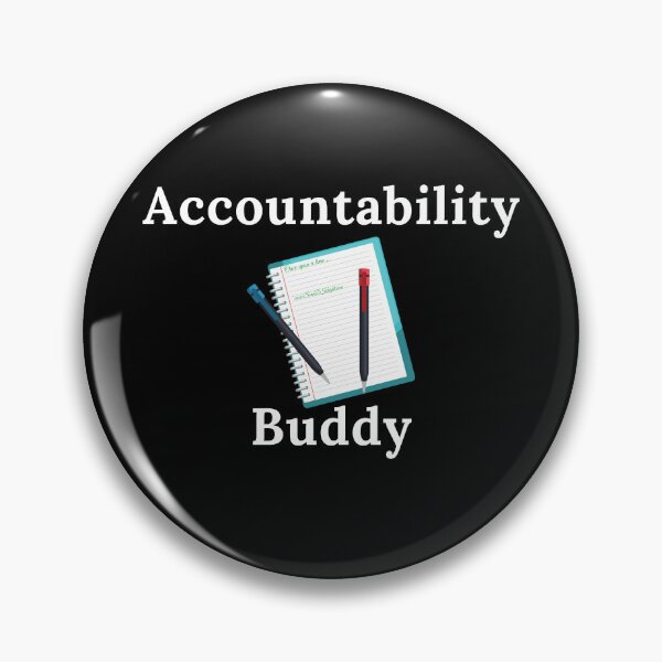 Item preview, Accountability Buddy - White Text designed and sold by TheKnightWriter.