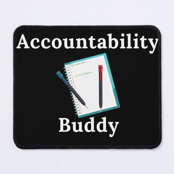 Item preview, Accountability Buddy - White Text designed and sold by TheKnightWriter.