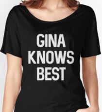 gina knows best Women's Relaxed Fit T-Shirt