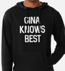 Gina weiß es am besten Leichter Hoodie