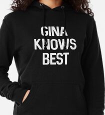 Gina weiß es am besten Leichter Hoodie