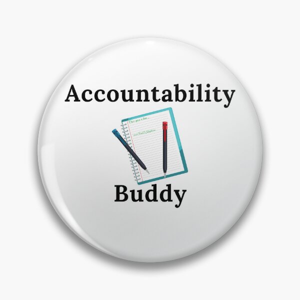Item preview, Accountability Buddy - Black Text designed and sold by TheKnightWriter.