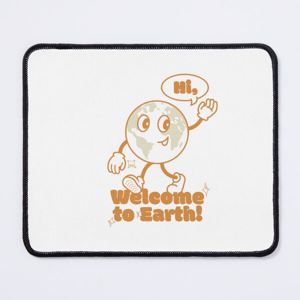 Item preview, Hi, Welcome to Earth! designed and sold by nikipalinkas.