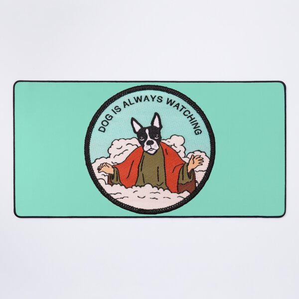 Item preview, dog is always watching designed and sold by si3iy.