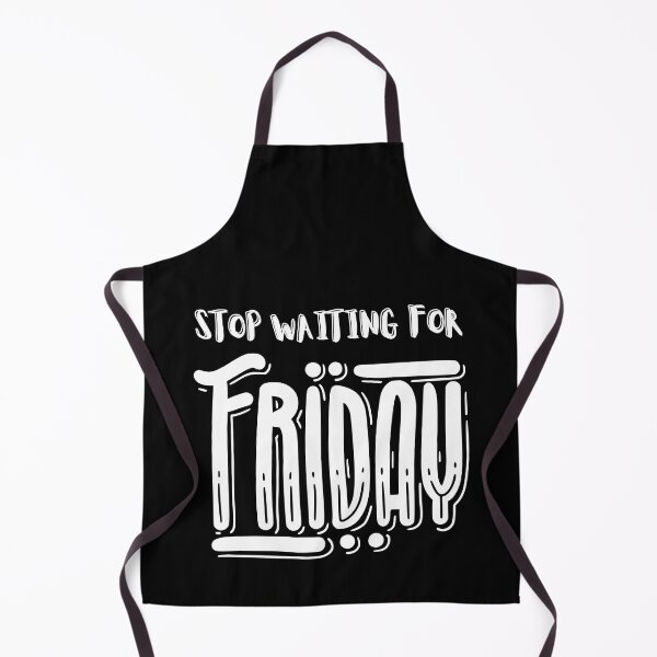 Item preview, stop waiting for friday designed and sold by TThousand.