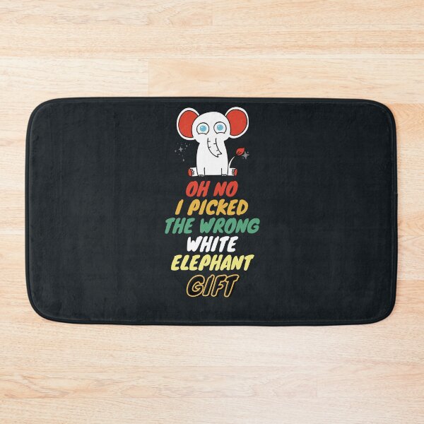 Item preview, Oh No I Picked The Wrong White Elephant designed and sold by CREATIVELEANS ⭐️⭐️⭐️⭐️⭐️.