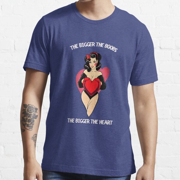 The Bigger Boobs Thee Bigger Heart Funny Pin Up Girl By Callisc T