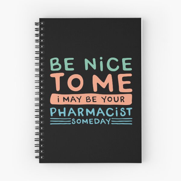 Item preview, Be nice to me Pharmacist student designed and sold by Pixelish.