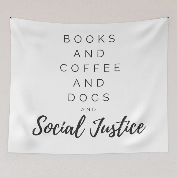 Item preview, Books And Coffee And Dogs And Social Justice-Dogs Books and Coffee-book lover-coffee lover- gift-dog lover designed and sold by Alexa5454.