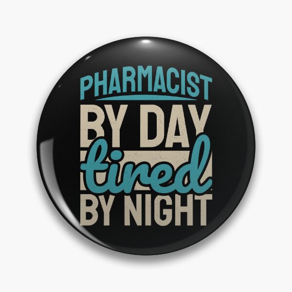 Item preview, Pharmacist by day tired by night funny designed and sold by Pixelish.