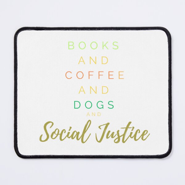 Item preview,  Books And Coffee And Dogs And Social Justice-Dogs Books and Coffee-book lover-coffee lover- gift-dog lover designed and sold by Alexa5454.