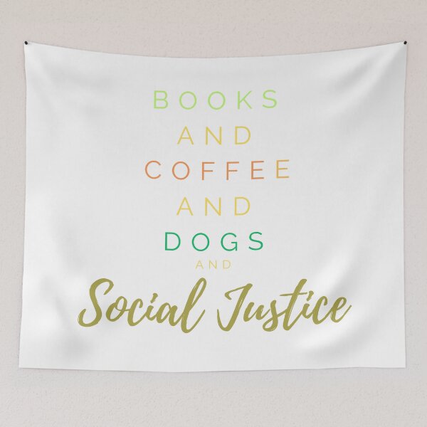 Item preview,  Books And Coffee And Dogs And Social Justice-Dogs Books and Coffee-book lover-coffee lover- gift-dog lover designed and sold by Alexa5454.