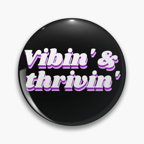Item preview, Vibin' and thrivin' designed and sold by HalcyonFairy.