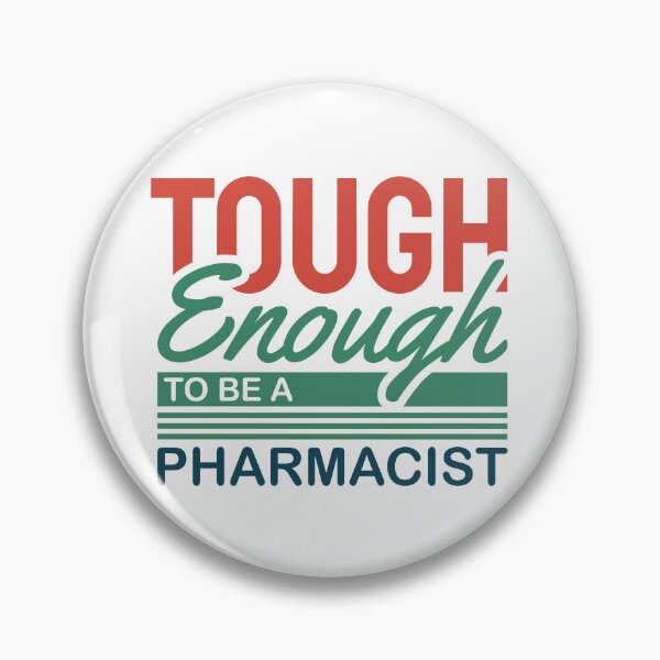 Item preview, Toughy enough to be a pharmacist designed and sold by Pixelish.