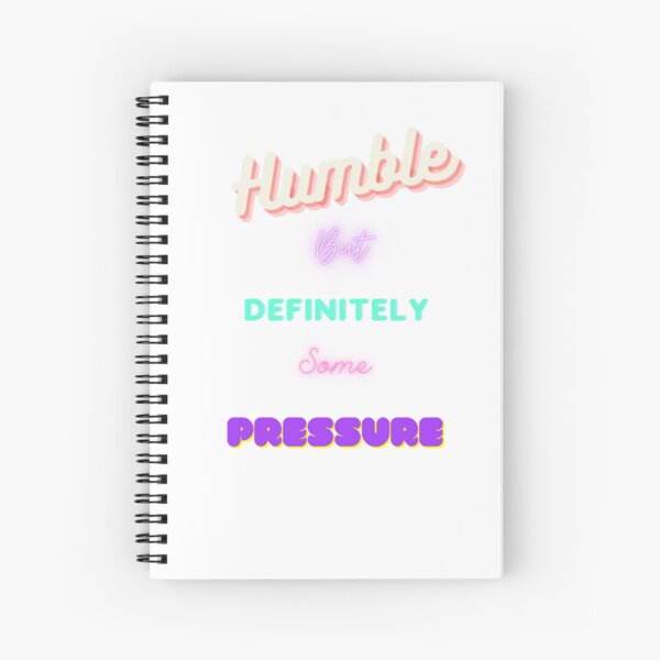Item preview, Humble But Definitely Some Pressure designed and sold by vinsteck.
