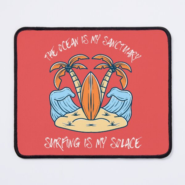 Item preview, The Ocean Is My Sanctuary, Surfing Is My Solace designed and sold by dylan150488.