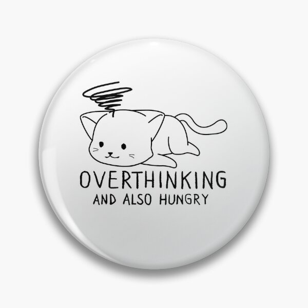 Item preview, funny cat, Overthinking And Also Hungry designed and sold by Halabe art.