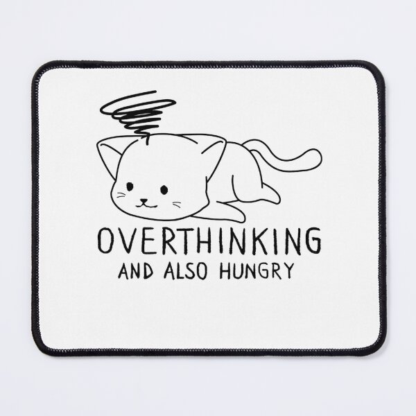 Item preview, funny cat, Overthinking And Also Hungry designed and sold by Halabe art.