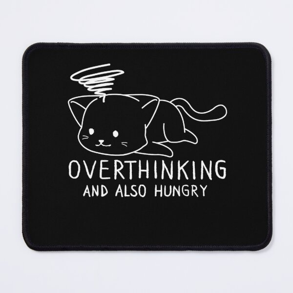 Item preview, funny cat, Overthinking And Also Hungry white version designed and sold by Halabe art.