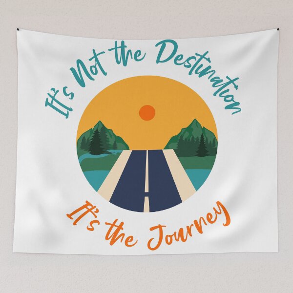 Item preview, Its Not The Destination Its The Journey designed and sold by CraftedWithLove.