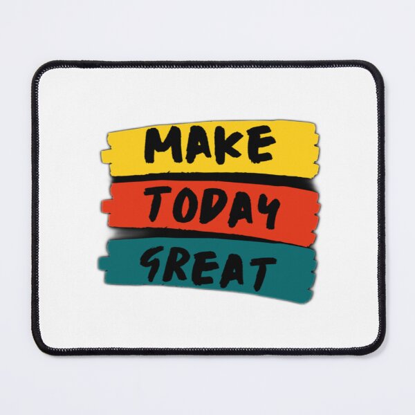 Item preview, Make today great t-shirts designed and sold by Magnumxxx store .
